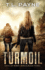 Turmoil: a Post Apocalyptic Emp Survival Thriller (Days of Want Series Book Three)
