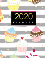 2020 Planner: January-December 2020 | 12-Monthly Calendar Schedule Organizer With Inspirational Quotes | 48-Weekly Planner | Blank and Lined Journal...Cupcakes Design | 8.5"X 11" Inches, 100 Pages