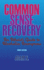 Common Sense Recovery: An Atheist's Guide to Alcoholics Anonymous