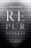 Repurposed: How God Turns Your Mess Into His Message