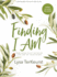 Finding I Am-Bible Study for Women With Video Access: How Jesus Fully Satisfies the Cry of Your Heart