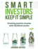 Smart Investors Keep It Simple: Creating passive income with dividend stocks