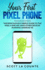 Your First Pixel Phone: the Ridiculously Simple Guide to the Pixel 4 and 4xl (and Other Devices Running Android 10)
