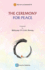 The Ceremony for Peace