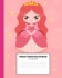 Primary Composition Notebook Story Paper Journal: Simple Composition Notebook K-2 | Book With Picture Box and Dashed Midline | Draw and Write Journal | Princess Journal for Kids