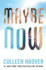 Maybe Now: 2 (Maybe Someday)