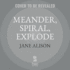 Meander, Spiral, Explode Lib/E: Design and Pattern in Narrative