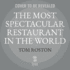 The Most Spectacular Restaurant in the World: the Twin Towers, Windows on the World, and the Rebirth of New York