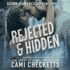 Rejected & Hidden (Quinn Romance Adventures) (the Quinn Family Romance Series, 6)