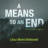 A Means to an End (Cold Case Investigation)