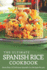 The Ultimate Spanish Rice Cookbook: More than 25 Delicious Spanish Rice Recipes for you