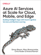 Azure Ai Services at Scale for Cloud, Mobile, and Edge