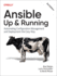 Ansible - Up and Running: Automating Configuration Management and Deployment the Easy Way