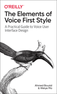The Elements of Voice First Style: a Practical Guide to Voice User Interface Design