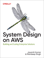 System Design on Aws: Building and Scaling Enterprise Solutions