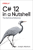 C# 12 in a Nutshell: The Definitive Reference