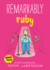 Remarkably Ruby