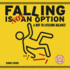Falling Is Not an Option: A Way to Lifelong Balance