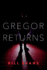 Gregor Returns