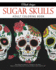 Sugar Skulls: Adult Coloring Book (Stress Relieving Creative Fun Drawings to Calm Down, Reduce Anxiety & Relax. )
