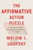 The Affirmative Action Puzzle: a Living History From Reconstruction to Today