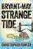 Bryant & May: Strange Tide: a Peculiar Crimes Unit Mystery