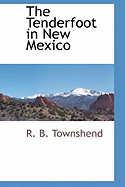 The Tenderfoot in New Mexico