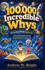 100,000 Incredible Whys for Curious Minds Ages 6-10: A Fun and Fascinating Encyclopedia Packed with Mind-Blowing Facts and Simple Explanations for Young Learners