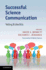 Successful Science Communication: Telling It Like It is