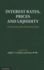 Interest Rates, Prices and Liquidity: Lessons From the Financial Crisis (Macroeconomic Policy Making)