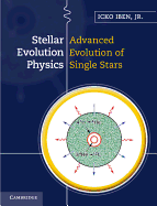 Stellar Evolution Physics, Vol. 2: Advanced Evolution of Single Stars (Volume 2)