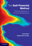 The Self-Potential Method Theory and Applications in Environmental Geosciences