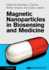 Magnetic Nanoparticles in Biosensing and Medicine