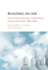 Building on Air: the International Industrial Gases Industry, 1886-2006