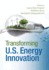 Transforming Us Energy Innovation