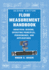 Flow Measurement Handbook: Industrial Designs, Operating Principles, Performance, and Applications