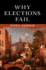Why Elections Fail