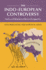 The Indo-European Controversy: Facts and Fallacies in Historical Linguistics