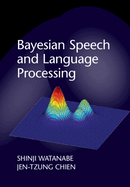 Bayesian Speech and Language Processing