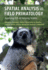 Spatial Analysis in Field Primatology: Applying Gis at Varying Scales