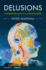 Delusions: Understanding the Un-understandable