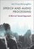 Speech and Audio Processing: a Matlab�-Based Approach
