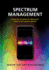 Spectrum Management: Using the Airwaves for Maximum Social and Economic Benefit