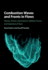 Combustion Waves and Fronts in Flows: Flames, Shocks, Detonations, Ablation Fronts and Explosion of Stars