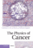 The Physics of Cancer