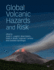 Global Volcanic Hazards and Risk