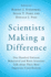 Scientists Making a Difference