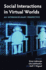 Social Interactions in Virtual Worlds: an Interdisciplinary Perspective