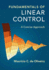 Fundamentals of Linear Control: a Concise Approach