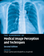The Handbook of Medical Image Perception and Techniques